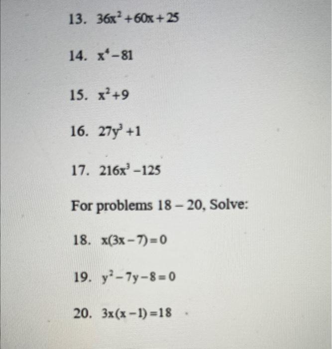 Solved 11. x²-49 12. b-144² 13. 36x²+60x+25 14. x¹-81 15. | Chegg.com