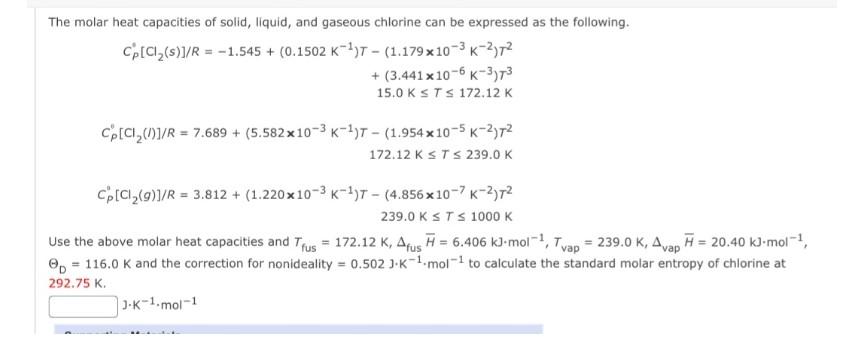 Solved CP′[Cl2(s)]/R=−1.545+(0.1502 K−1)T−(1.179×10−3 | Chegg.com