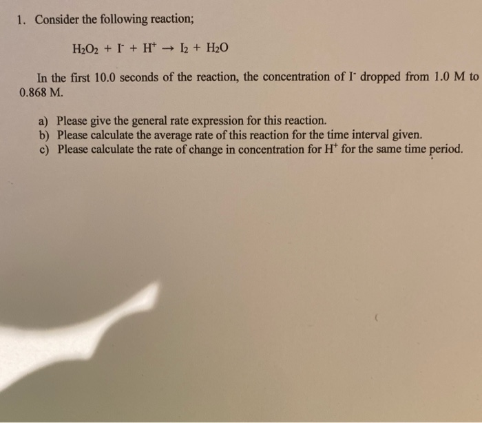 Solved 1. Consider the following reaction; I2+H20 H2O2 + I H | Chegg.com