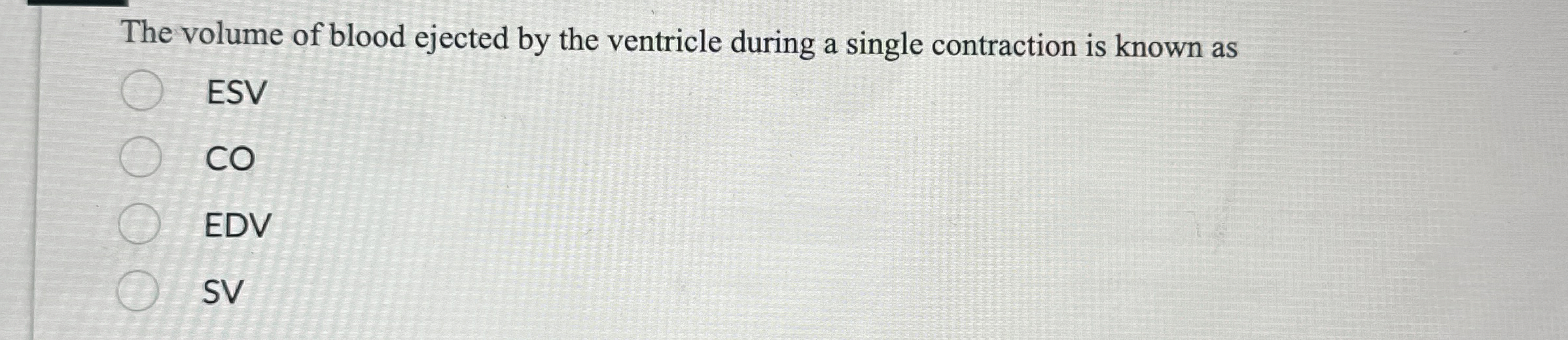 Solved The volume of blood ejected by the ventricle during a | Chegg.com