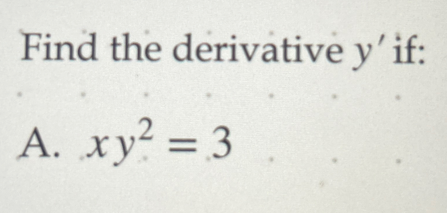 find derivative of x2 xy y2 100