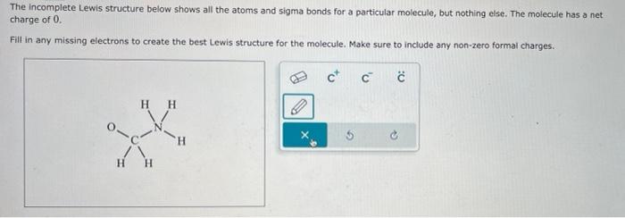 Solved The incomplete Lewis structure below shows all the | Chegg.com