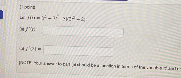 Solved 1 Point Let F T T2 7t 3 2t2 2 A