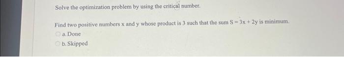 Solved Solve the optimization problem by using the critical | Chegg.com