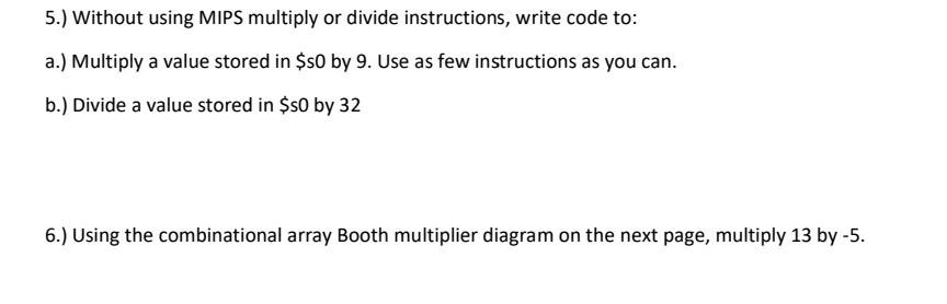 Solved 5.) Without using MIPS multiply or divide | Chegg.com