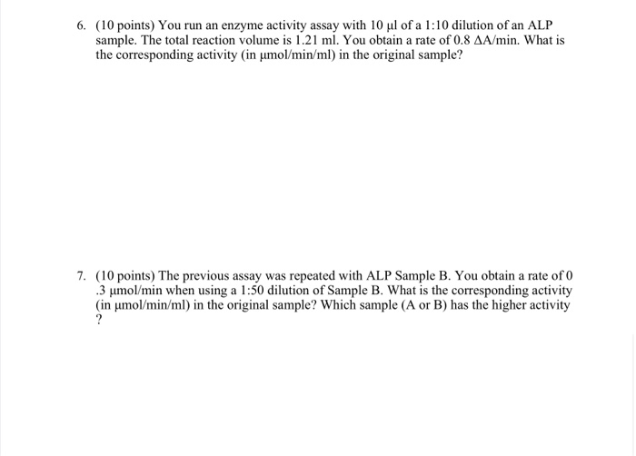 Solved 6. (10 points) You run an enzyme activity assay with | Chegg.com