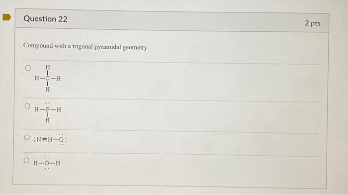 Solved Compound with a trigonal pyramidal geometry :N≡N−O | Chegg.com