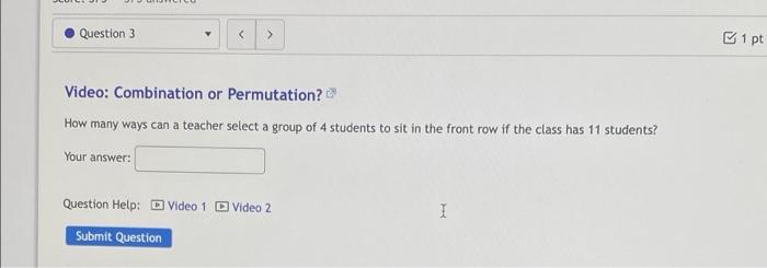 Solved Question 3 1 pt Video Combination or Chegg