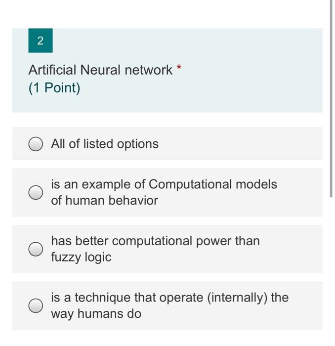 Solved N * Artificial Neural network (1 Point) All of listed | Chegg.com