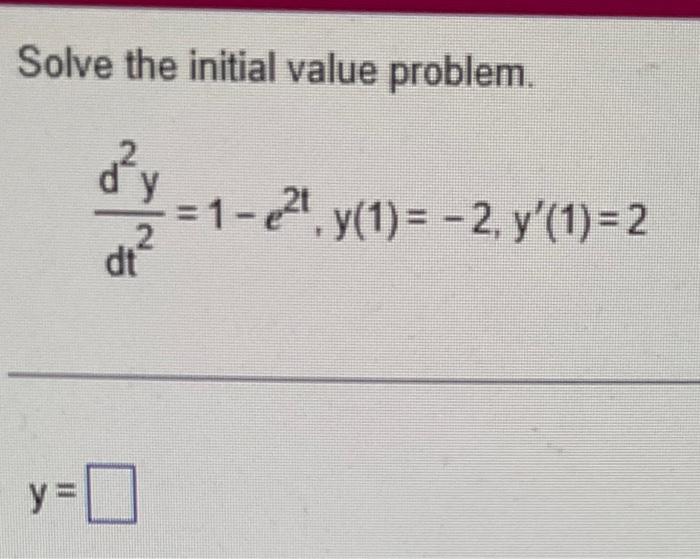 Solved Solve the initial value problem. | Chegg.com