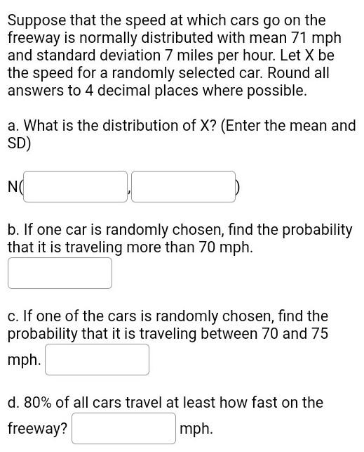 Solved Suppose That The Speed At Which Cars Go On The | Chegg.com