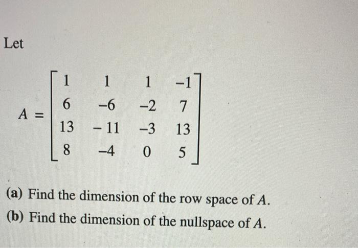 Solved Let A 161381 6 11 41 2 30 17135 a Find the