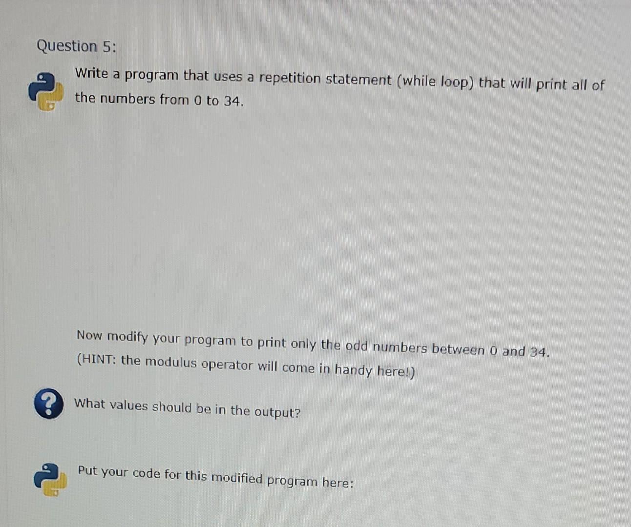 Solved Question 5: Write a program that uses a repetition | Chegg.com