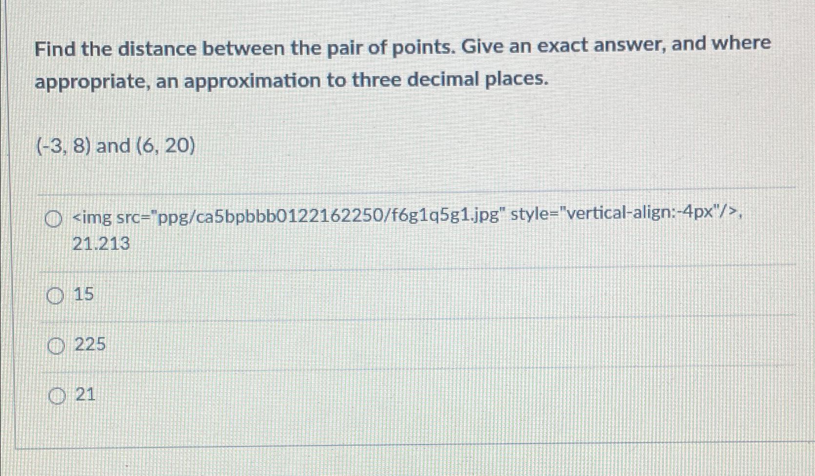 Solved Find the distance between the pair of points. Give an | Chegg.com