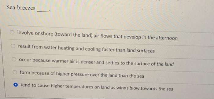 Solved Sea-breezes involve onshore (toward the land) air | Chegg.com