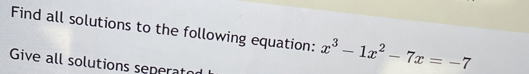 Solved Find all solutions to the following equation: | Chegg.com
