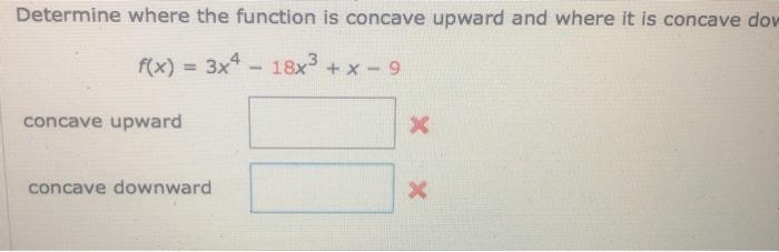 Solved Determine where the function is concave upward and | Chegg.com