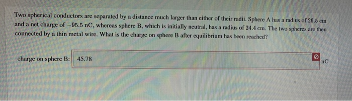 Solved Two Spherical Conductors Are Separated By A Distance | Chegg.com