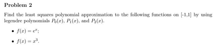Solved Problem 2 Find the least squares polynomial | Chegg.com
