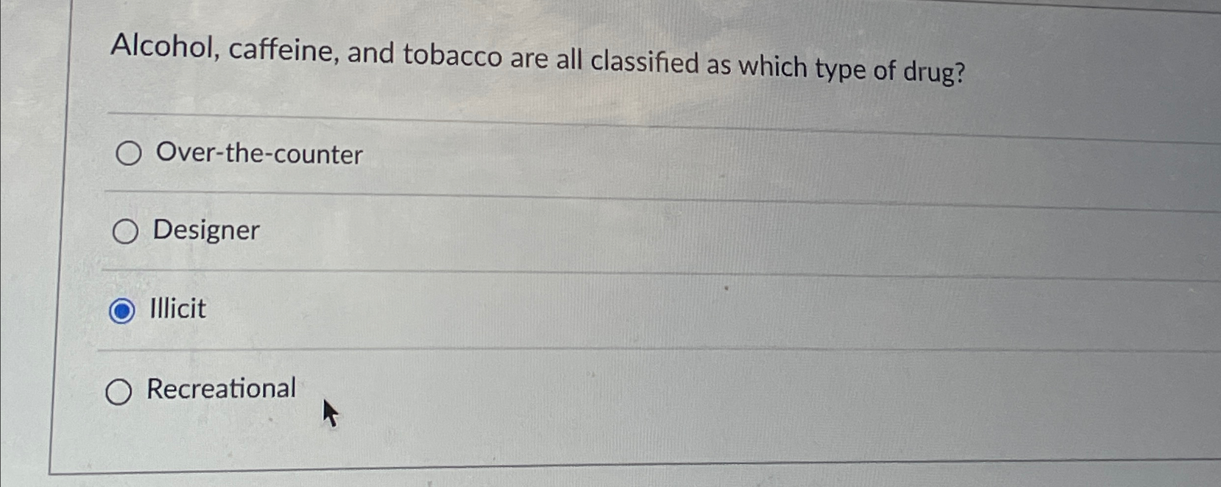 Solved Alcohol, caffeine, and tobacco are all classified as