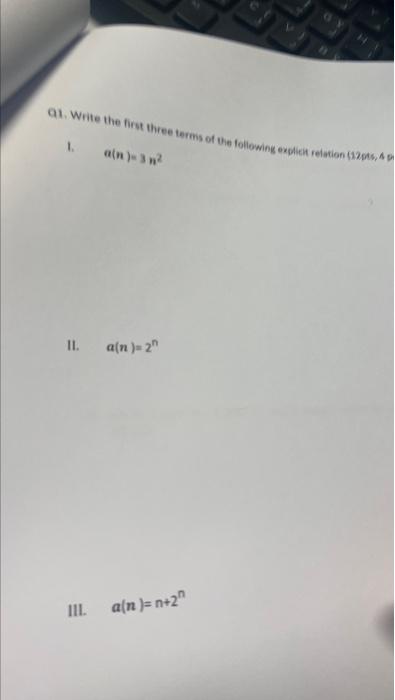 Solved Q1. Write the first three terms of the fotlowing | Chegg.com
