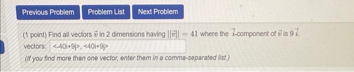 Solved (1 point) Find all vectors v in 2 dimensions having | Chegg.com