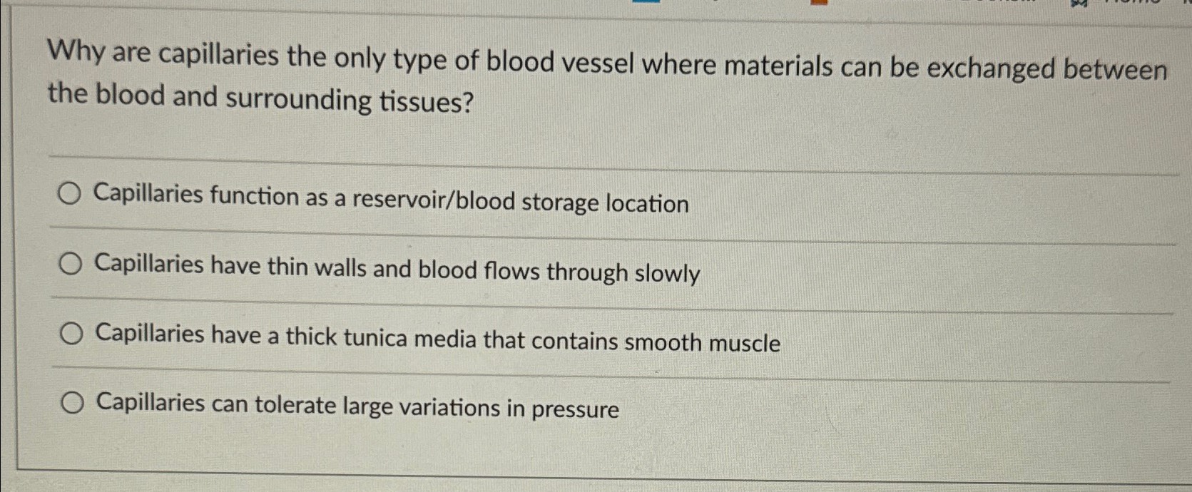 Solved Why are capillaries the only type of blood vessel