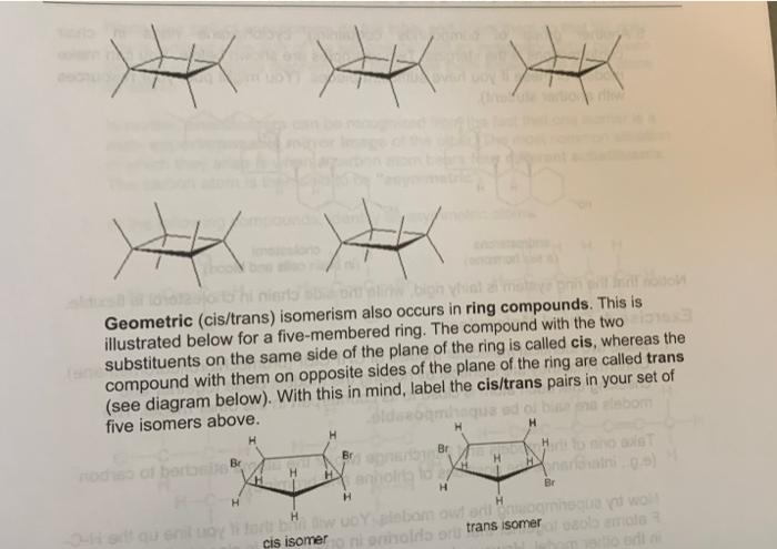 Solved Geometric (cis/trans) isomerism also occurs in ring | Chegg.com