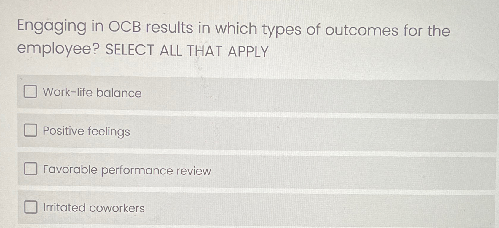 Solved Engaging in OCB results in which types of