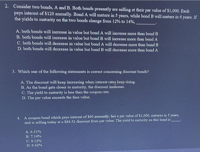 Solved 2. Consider Two Bonds, A And B. Both Bonds Presently | Chegg.com