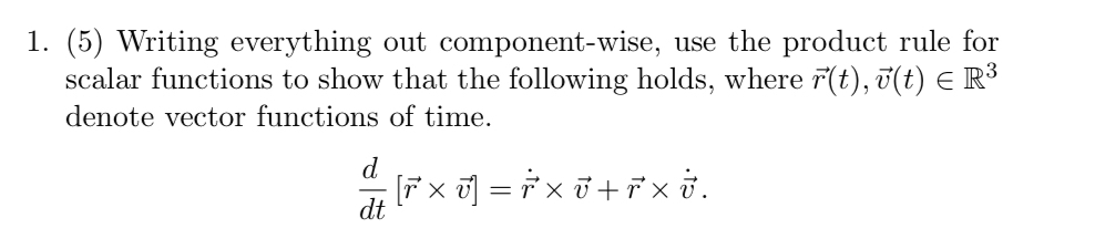 Solved (5) ﻿Writing everything out component-wise, use the | Chegg.com