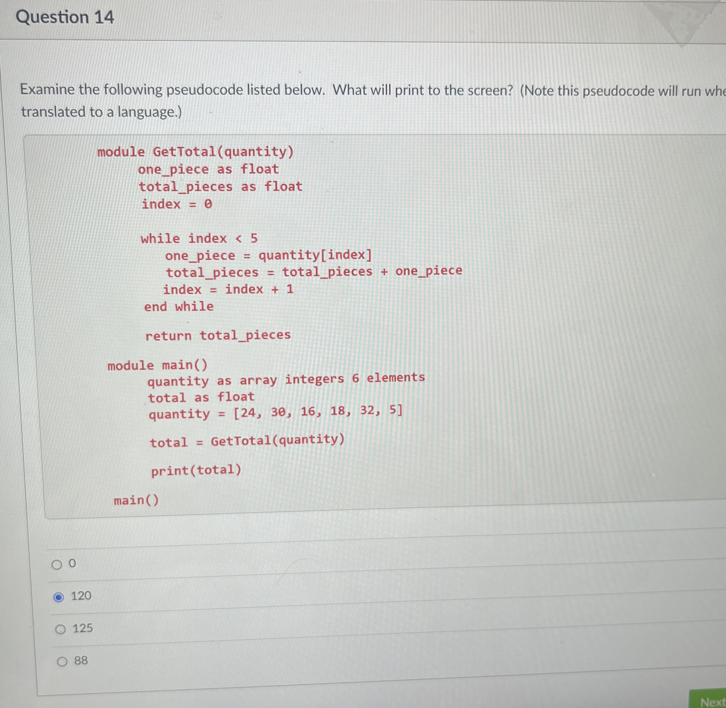 Solved Question 14Examine the following pseudocode listed | Chegg.com