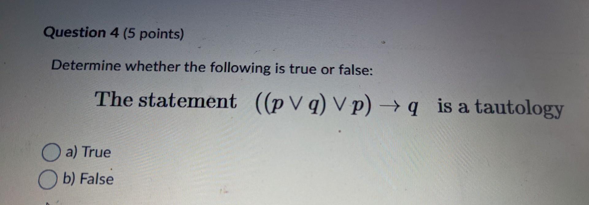 solved-determine-whether-the-following-is-true-or-false-the-chegg