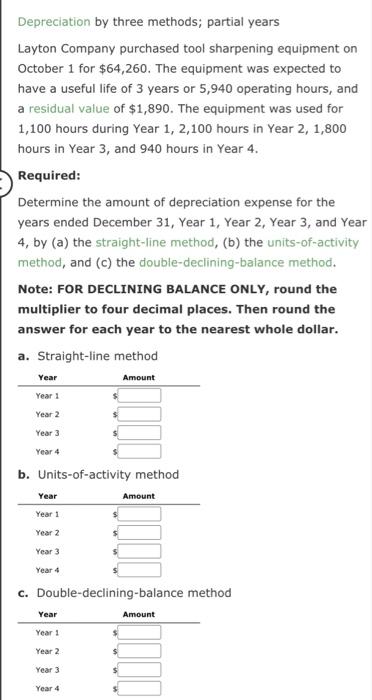 Depreciation by three methods; partial years Layton | Chegg.com