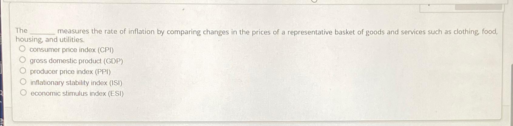 Solved The measures the rate of inflation by comparing | Chegg.com