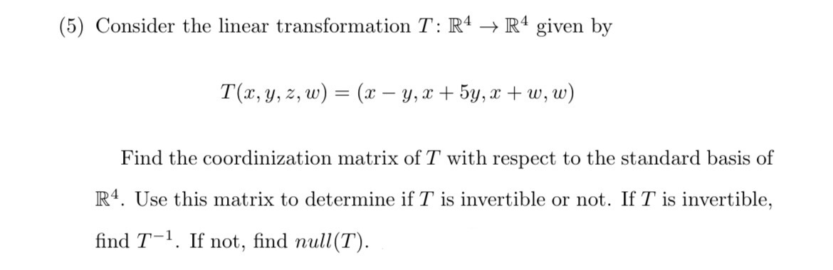 Solved 5 ﻿consider The Linear Transformation T R4→r4