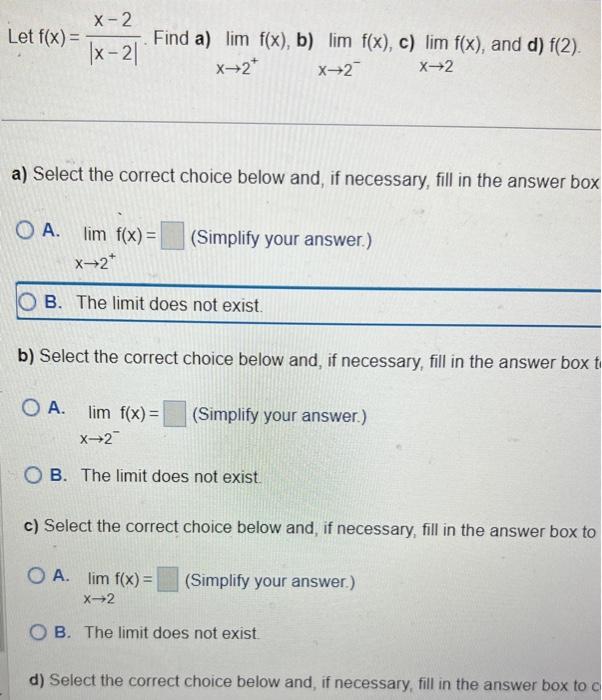 Solved Let F X ∣x−2∣x−2 Find A Limx→2 F X B