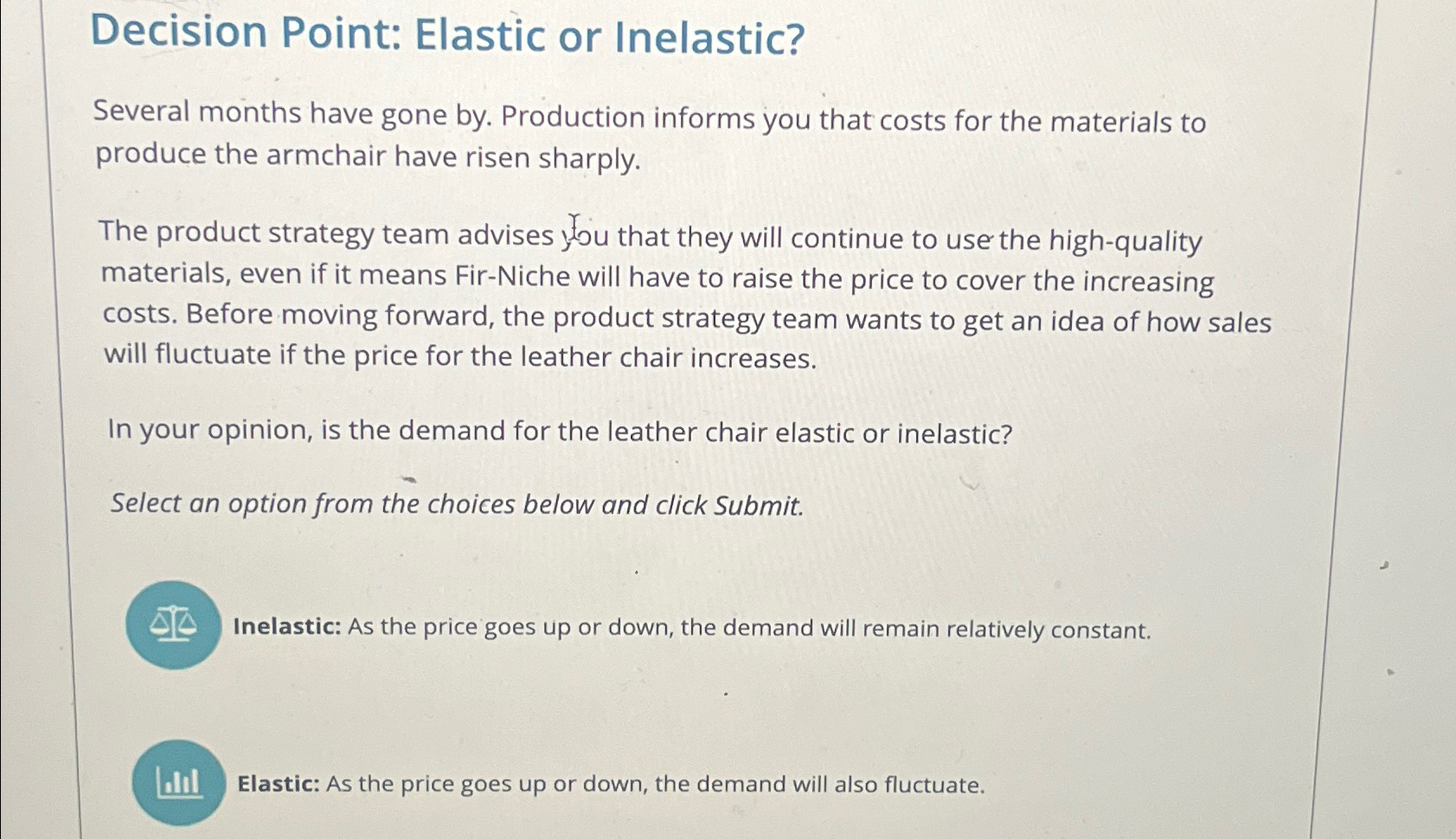 Solved Decision Point: Elastic or Inelastic?Several months | Chegg.com