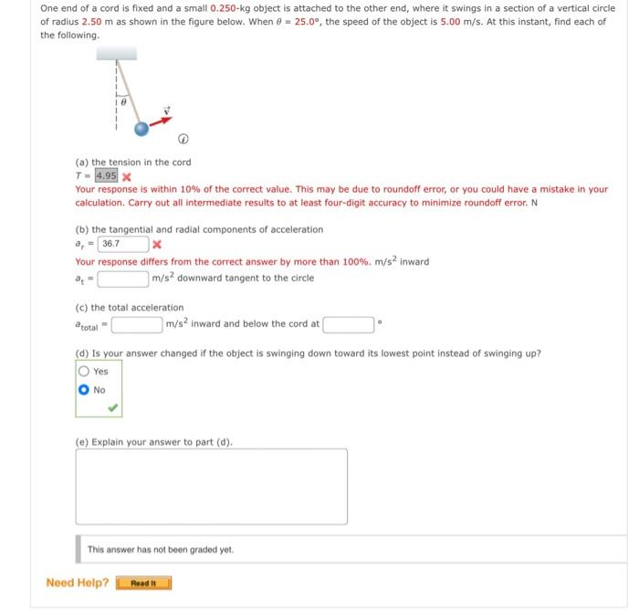 One end of a cord is fixed and a small 0.250-kg object is attached to the other end, where it swings in a section of a vertic