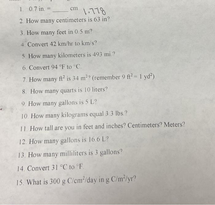 Solved 1 0.7 in. cm 1.778 2. How many centimeters is 63 in Chegg