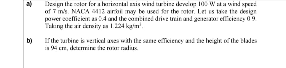 Solved a) ﻿Design the rotor for a horizontal axis wind | Chegg.com