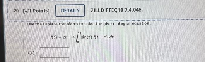 Solved [-/1 Points] ZILLDIFFEQ10 7.4.048. Use The Laplace | Chegg.com