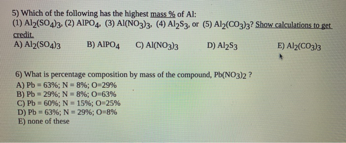 Solved 5) Which of the following has the highest mass % of | Chegg.com