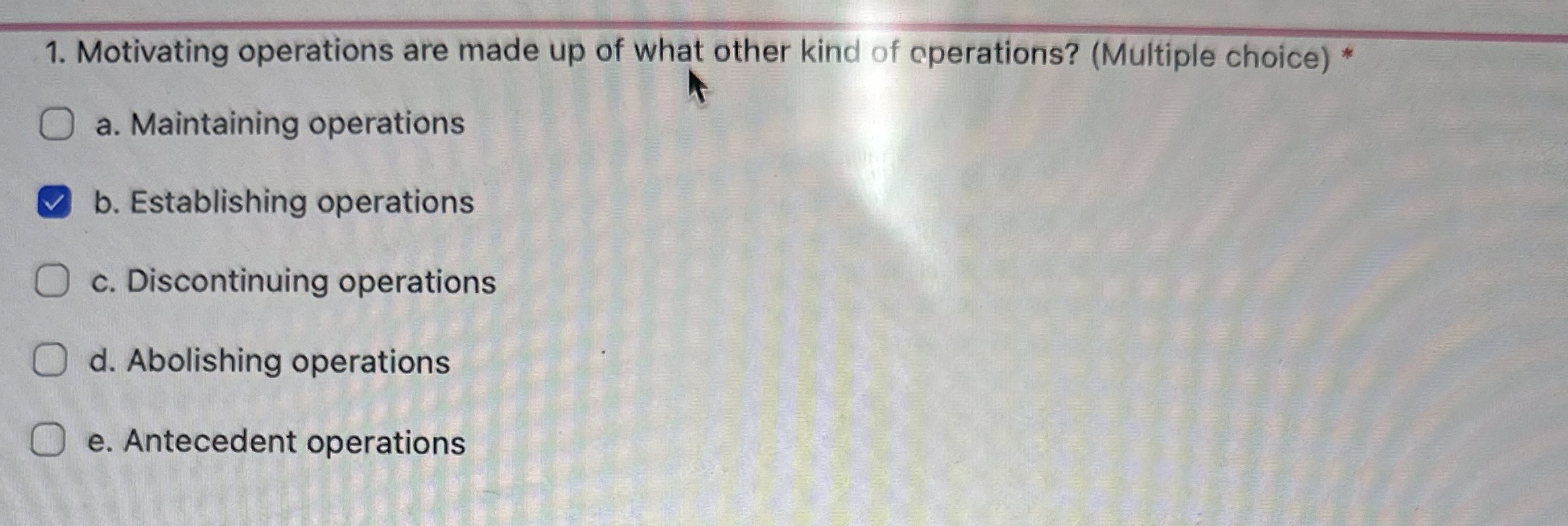 Solved Motivating operations are made up of what other kind | Chegg.com