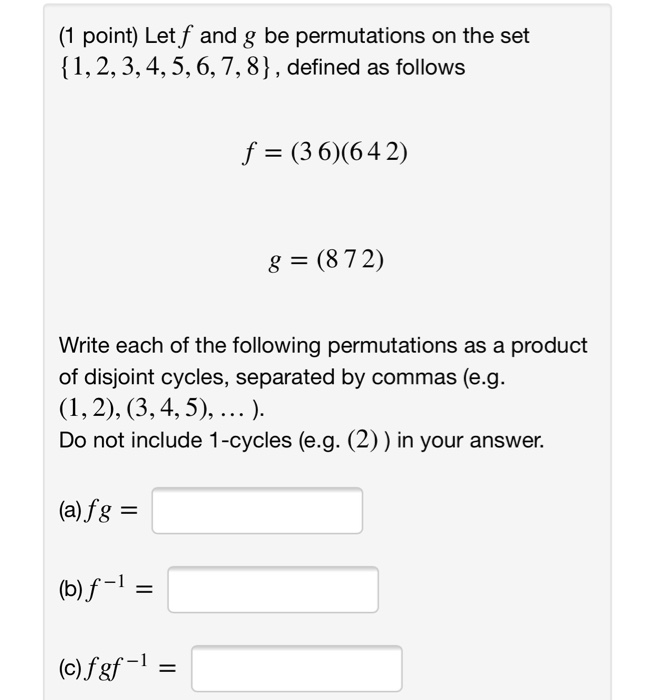 Solved (1 point) Let f and g be permutations on the set | Chegg.com