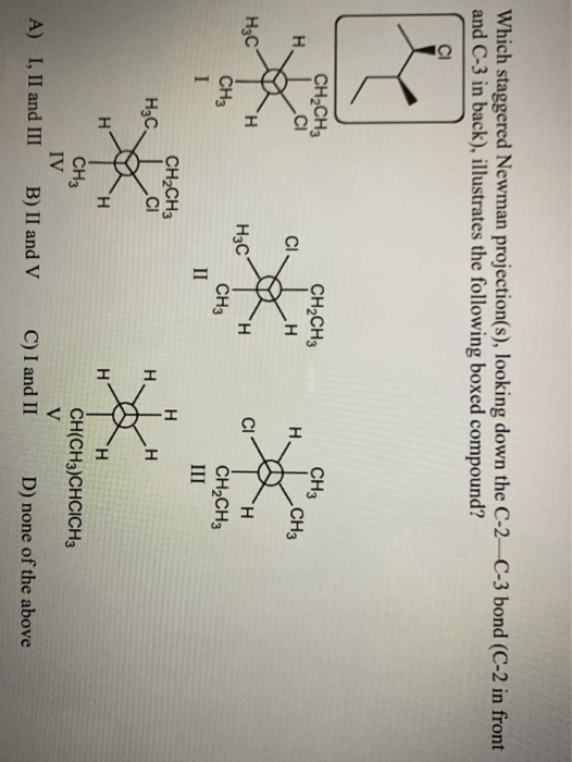 Solved Which Staggered Newman Projection(s), Looking Down | Chegg.com