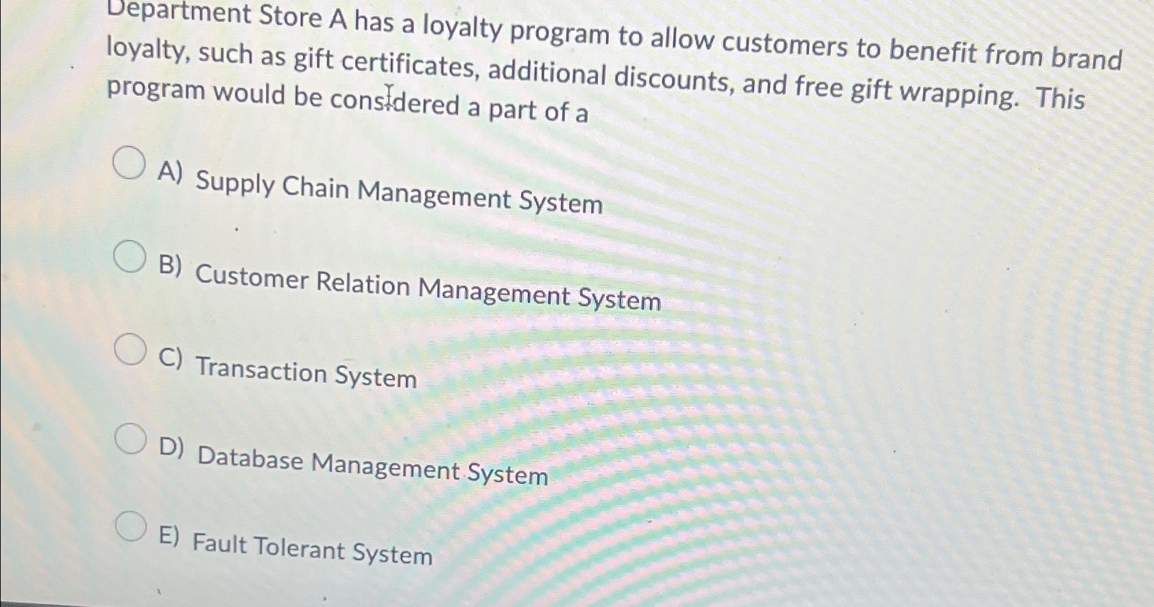 Solved Department Store A has a loyalty program to allow | Chegg.com