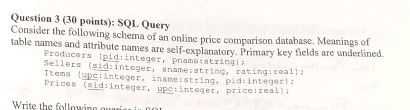 Solved Question 3 (30 points): SQL Query Consider the | Chegg.com