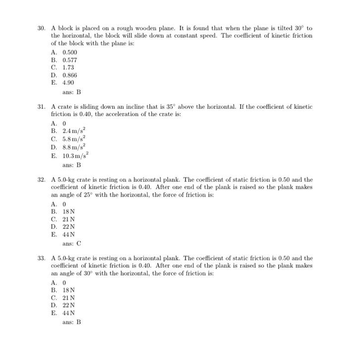 Solved 30. A block is placed on a rough wooden plane. It is | Chegg.com