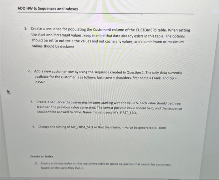 Solved 1. Create a sequence for populating the Customer Chegg